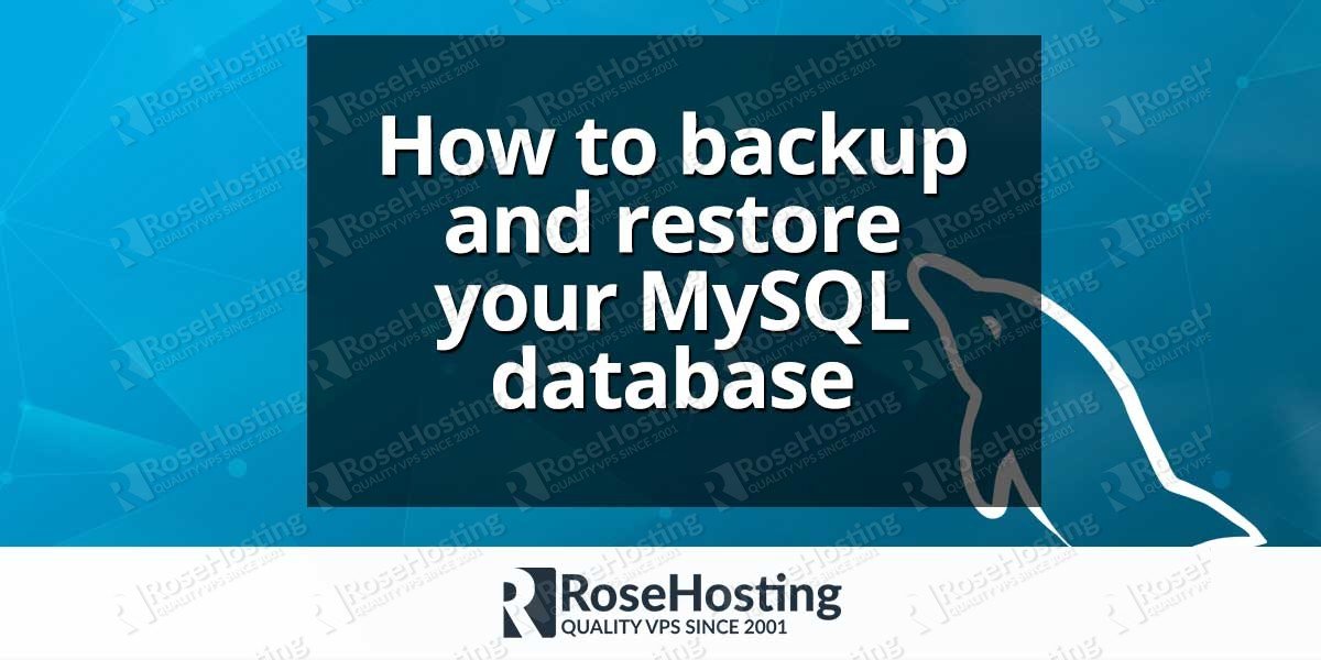 How to backup and restore MySQL database