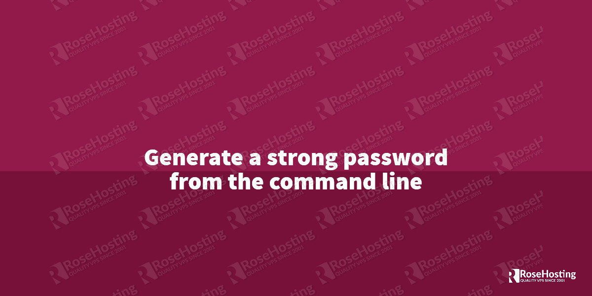 generate-a-strong-password-from-the-command-line