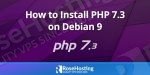 Install PHP 7.3 on Debian 9