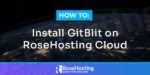 how to install gitblit on rosehosting cloud