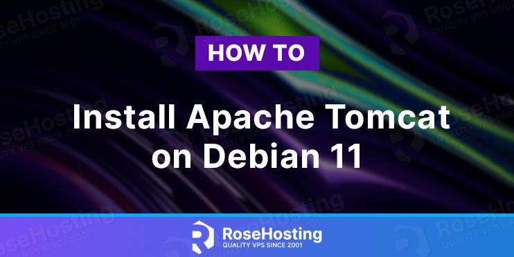 How To Install Apache Tomcat On Debian 11 RoseHosting