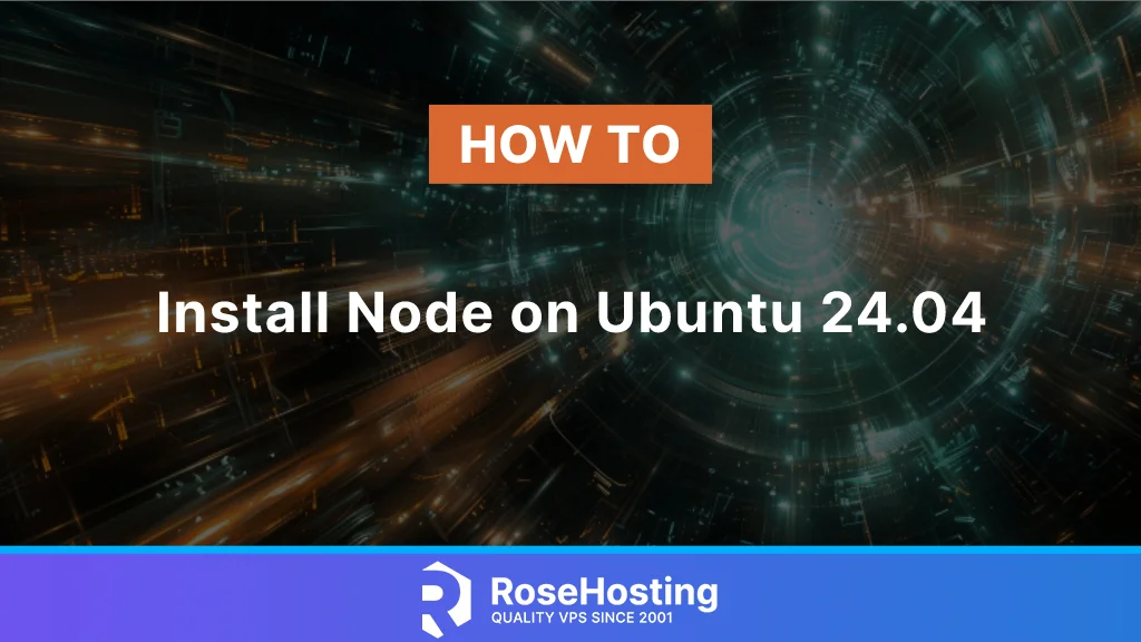 How to Install Node on Ubuntu 24.04