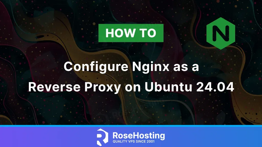 How to Configure Nginx as a Reverse Proxy on Ubuntu 24.04