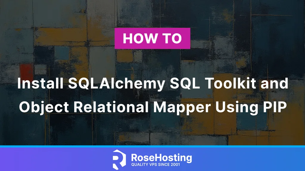 How to install SQLAlchemy SQL Toolkit and Object Rational Mapper using PIP